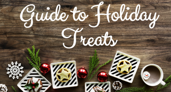Guide to Holiday Treats